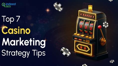 Casino Marketing Strategies .
